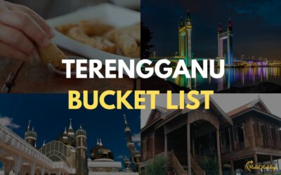 Danh sách những điều phải làm ở Terengganu: Kuala Terengganu nổi tiếng về điều gì?